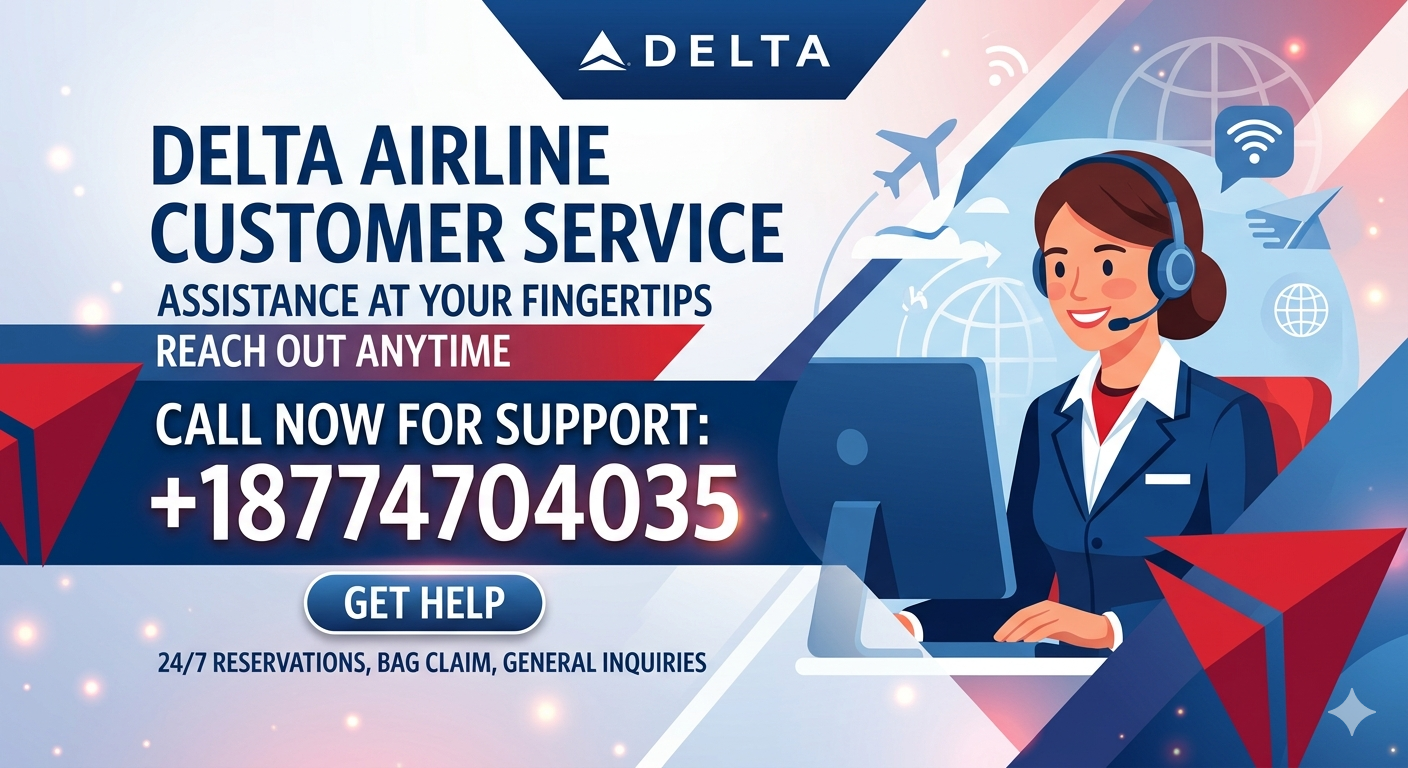 Delta Airlines&reg; Customer Service Complete Official Guide = Step-by-Step Help &amp; Support 24/7 Delta Airlines
